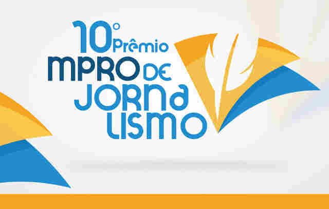 MP anuncia finalistas do prêmio de jornalismo; RONDONIAGORA tem duas matérias classificadas