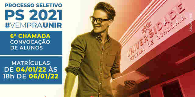 Unir convoca candidatos selecionados na sexta chamada do processo seletivo 2021