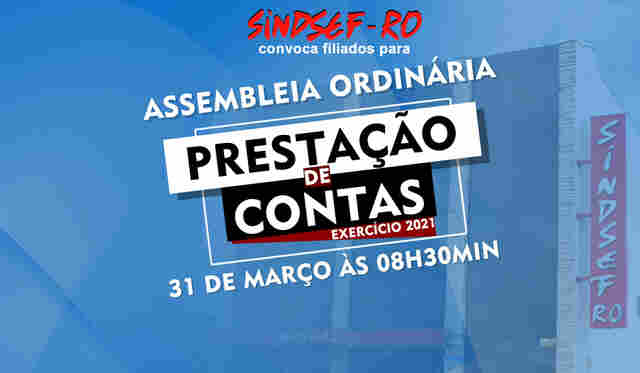 Sindsef convoca filiados para assembleia virtual de prestação de contas/2021 no dia 31/03