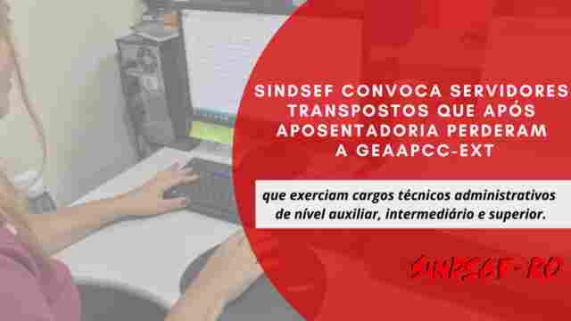 Sindsef convoca aposentados transpostos para requerer revisão de valores de gratificações; várias decisões favoráveis