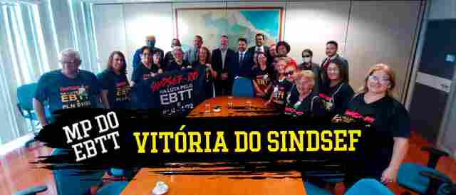 Grande vitória do Sindsef: MP que reabre prazo para o EBTT e artigo 29 é publicada no Diário Oficial da União