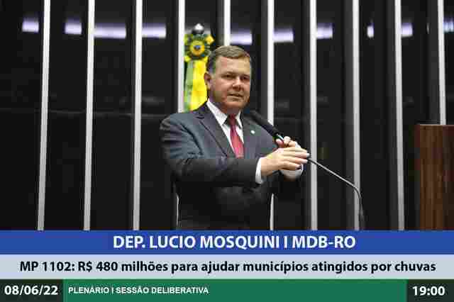 Mosquini relata crédito de quase meio bilhão de reais para socorrer municípios brasileiros afetados pelas enchentes