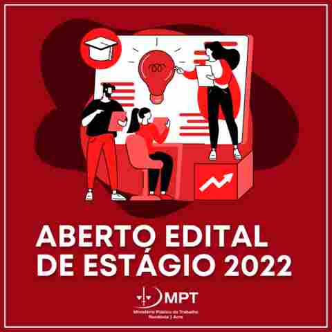 Edital do processo seletivo para estágio de nível superior no MPT em Rondônia e Acre é publicado