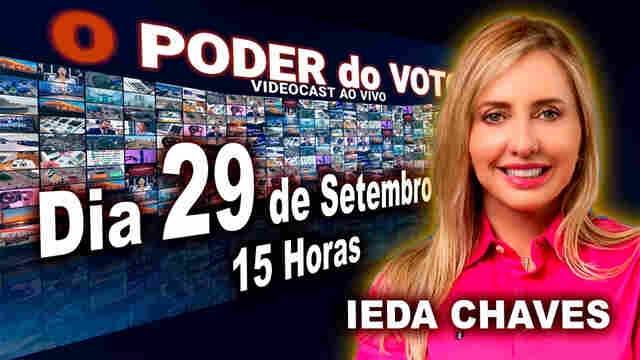 Candidata Ieda Chaves ao vivo nesta quinta-feira no Videocast O Poder do Voto; mande perguntas