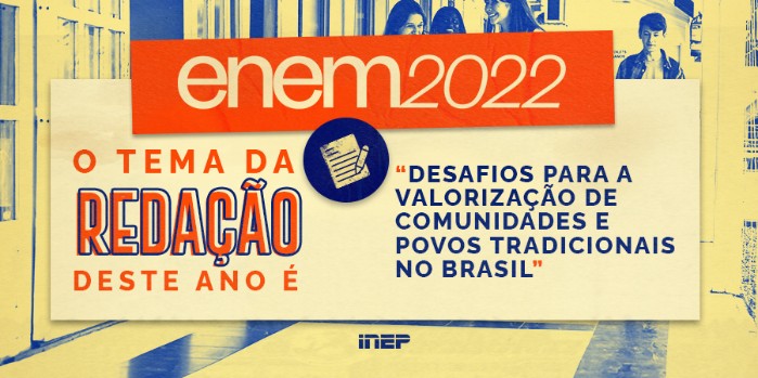 Tema da redação do Enem 2022 é "Desafios para a valorização de comunidades e povos tradicionais no Brasil"