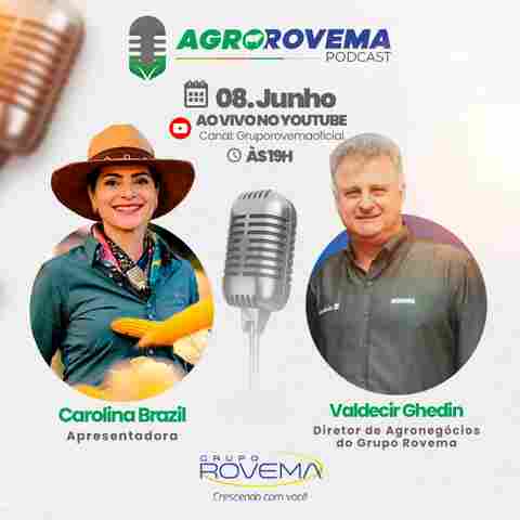Agrorovema Podcast, um novo meio de comunicação do Grupo Rovema