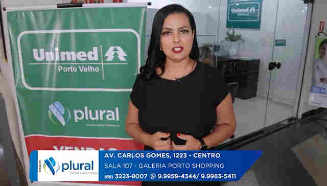 Plural Saúde e Unimed Porto Velho, a escolha perfeita quando o assunto é cuidar da sua saúde