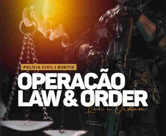 Investigados por homicídio e tráfico são alvos da operação Law e Order, em Buritis