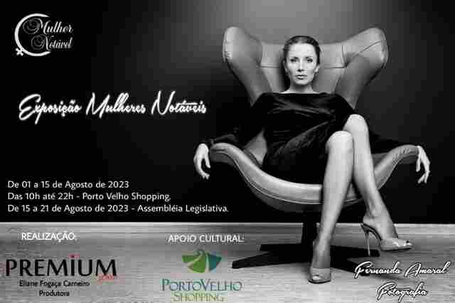 Exposição fotográfica Mulher Notável será lançada dia 1º de agosto na capital