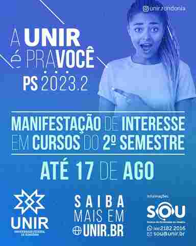 Unir 2023: candidatos devem fazer manifestação de interesse em cursos do 2º Semestre até esta quinta