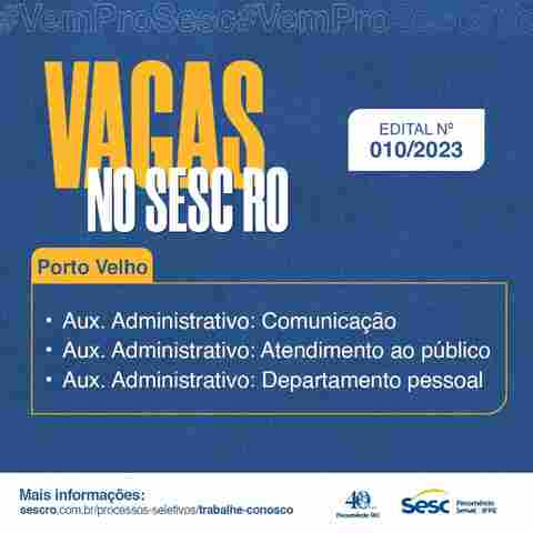 Sesc Rondônia abre inscrições para processo seletivo com vagas para Porto Velho e Ariquemes