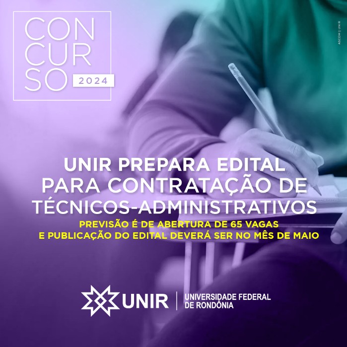 Unir anuncia concurso para contratação de técnicos-administrativos; edital sai em maio