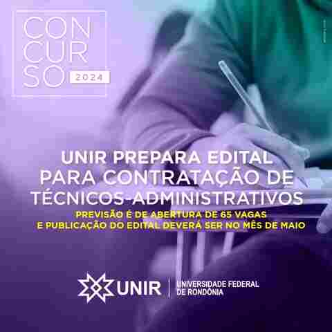 Unir anuncia concurso para contratação de técnicos-administrativos; edital sai em maio