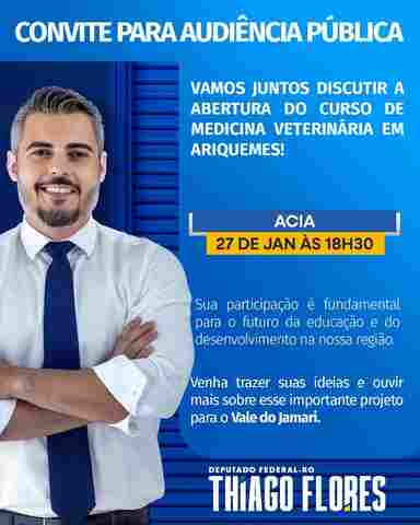 Audiência Pública promovida por Thiago Flores debate implantação do curso de Medicina Veterinária no IFRO de Ariquemes