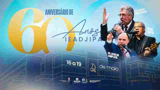 Assembleia de Deus em Ji-Paraná celebra 60 anos com grande evento entre os dias 16 e 19