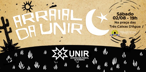 Arraial da Unir será no sábado, 2 de agosto, na Praça das Três Caixas D'água