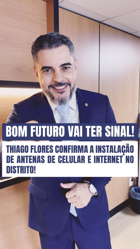 Thiago Flores: Bom Futuro terá sinal de celular e internet