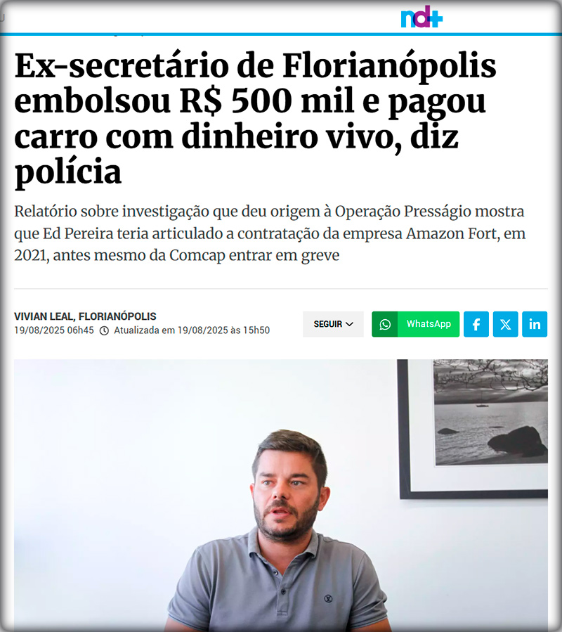 Polícia Civil: Amazon Fort repassou R$ 500 mil em propina a ex-secretário de Florianópolis