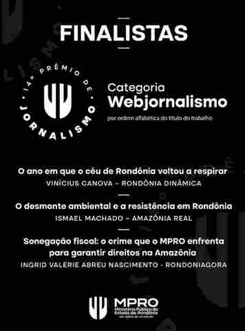 Rondoniagora está na final do 14º Prêmio de Jornalismo do MPRO; veja todos os finalistas
