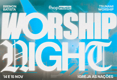 Igreja às Nações realiza encontro de adoração com o Ministério FHOP Music