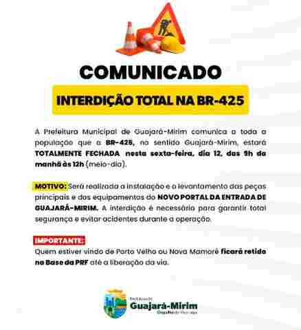 BR-425 será totalmente interditada nesta sexta-feira na entrada de Guajará-Mirim