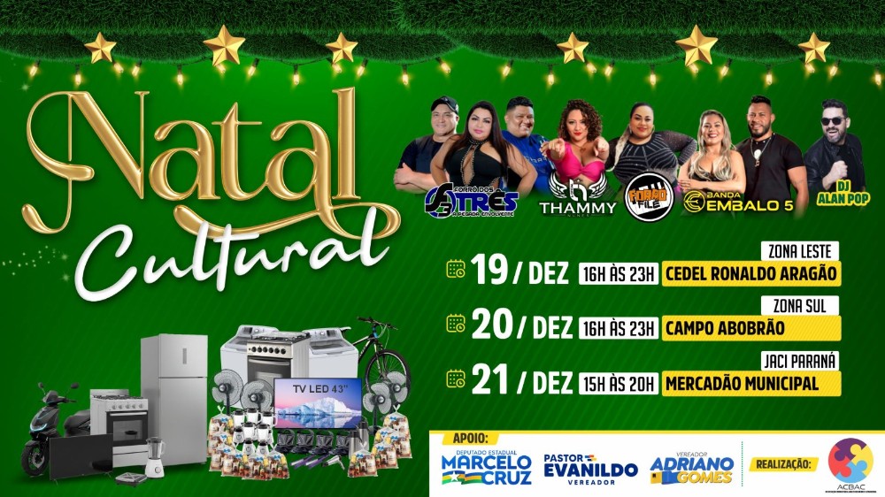 Marcelo Cruz realiza Natal Cultural na Zona Leste, Zona Sul e Jaci-Paraná com shows e premiações