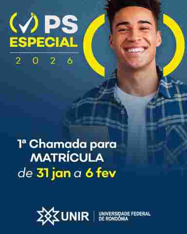 Unir convoca aprovados para matr&iacute;cula no PS especial 2026 de vagas ociosas