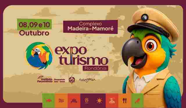 3&ordf; Expo Turismo Rond&ocirc;nia ser&aacute; realizada no Complexo Madeira-Mamor&eacute;